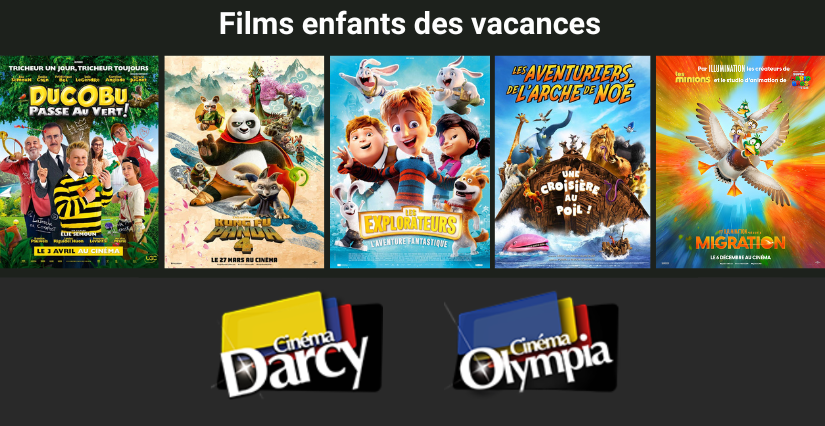 Les films pour les enfants pendant les vacances au Cinéma Olympia-Darcy à Dijon